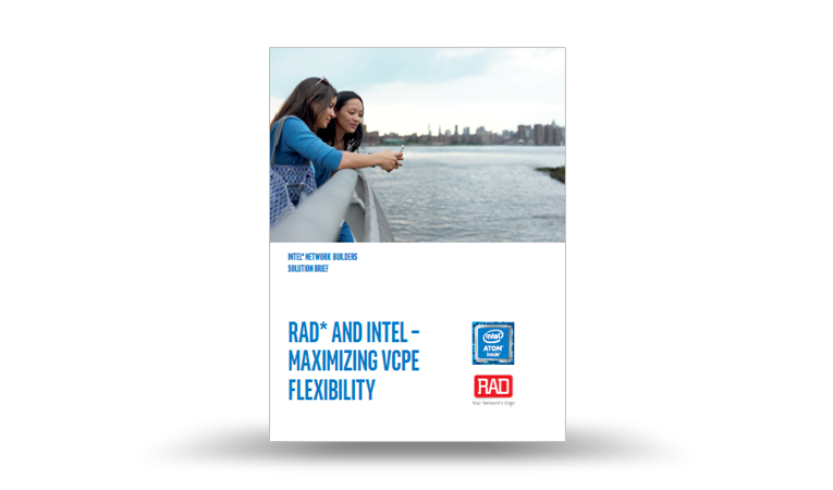RAD’s vCPE Solution Brief at Intel’s Network Builders