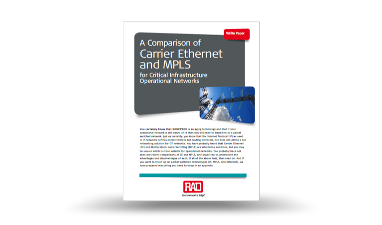A Comparison of Carrier Ethernet and MPLS for Critical Infrastructure Operational Networks