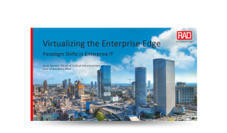 Virtualizing the Enterprise Edge – Paradigm Shifts in Enterprise IT